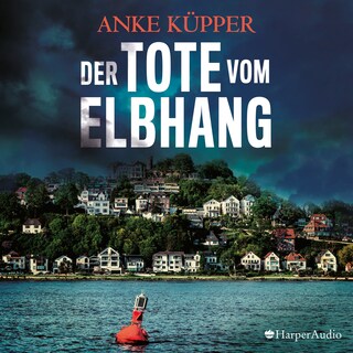 Der Tote vom Elbhang (ungekürzt) als Hörbuch