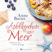 Apfelkuchen am Meer (ungekürzt)