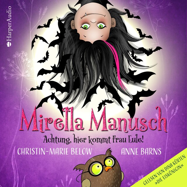 Okładka książki dla Mirella Manusch – Achtung, hier kommt Frau Eule! (ungekürzt)