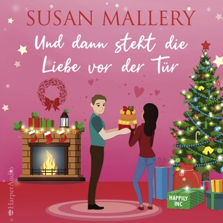 Und dann steht die Liebe vor der Tür (ungekürzt) als Hörbuch