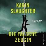 Die falsche Zeugin (ungekürzt)