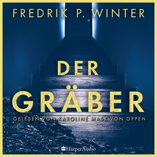 Der Gräber (ungekürzt) als Hörbuch