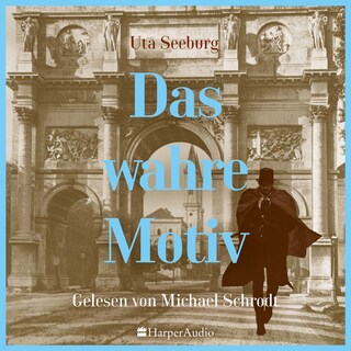 Das wahre Motiv (ungekürzt) als Hörbuch