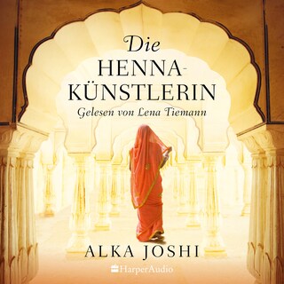 Die Hennakünstlerin (ungekürzt) als Hörbuch