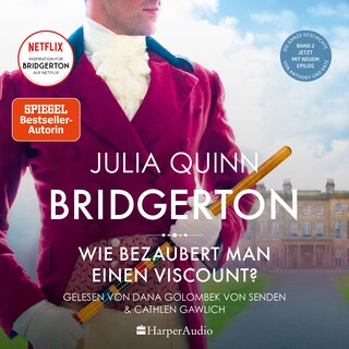 Bridgerton - Wie bezaubert man einen Viscount? (ungekürzt) als Hörbuch