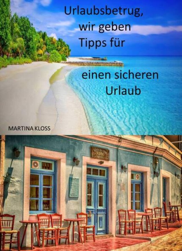 Urlaubsbetrug, wir geben Tipps für einen sicheren Urlaub Book cover for Urlaubsbetrug, wir geben Tipps für einen sicheren Urlaub