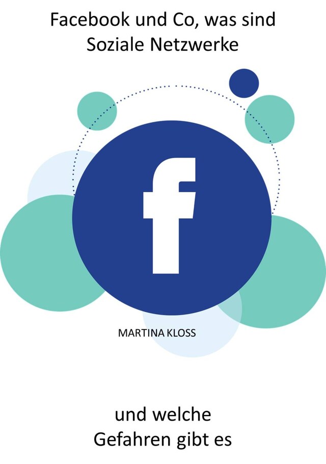 Buchcover für Facebook und Co, was sind Soziale Netzwerke und welche Gefahren gibt es?