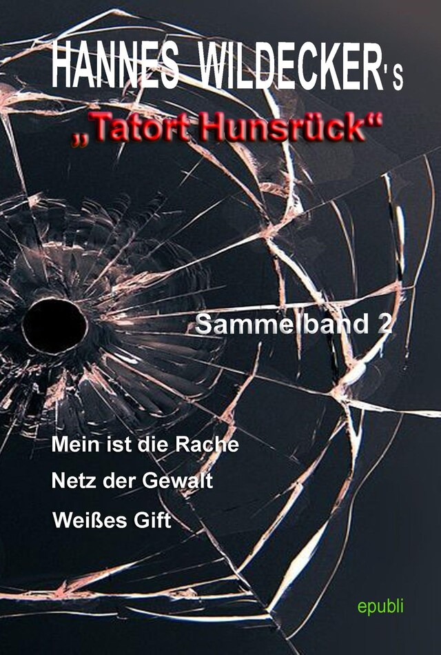 Copertina del libro per Tatort Hunsrück, Sammelband 2