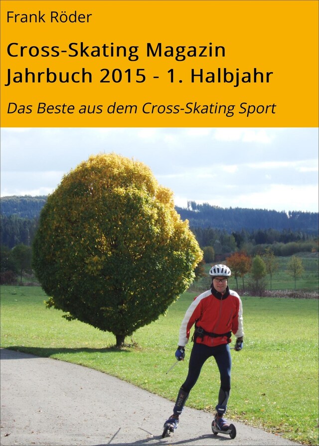 Kirjankansi teokselle Cross-Skating Magazin Jahrbuch 2015 - 1. Halbjahr