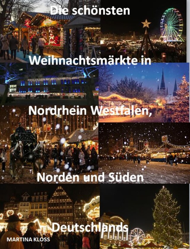 Buchcover für Die schönsten Weihnachtsmärkte Nordrhein Westfalen, Norden und Süden Deutschlands