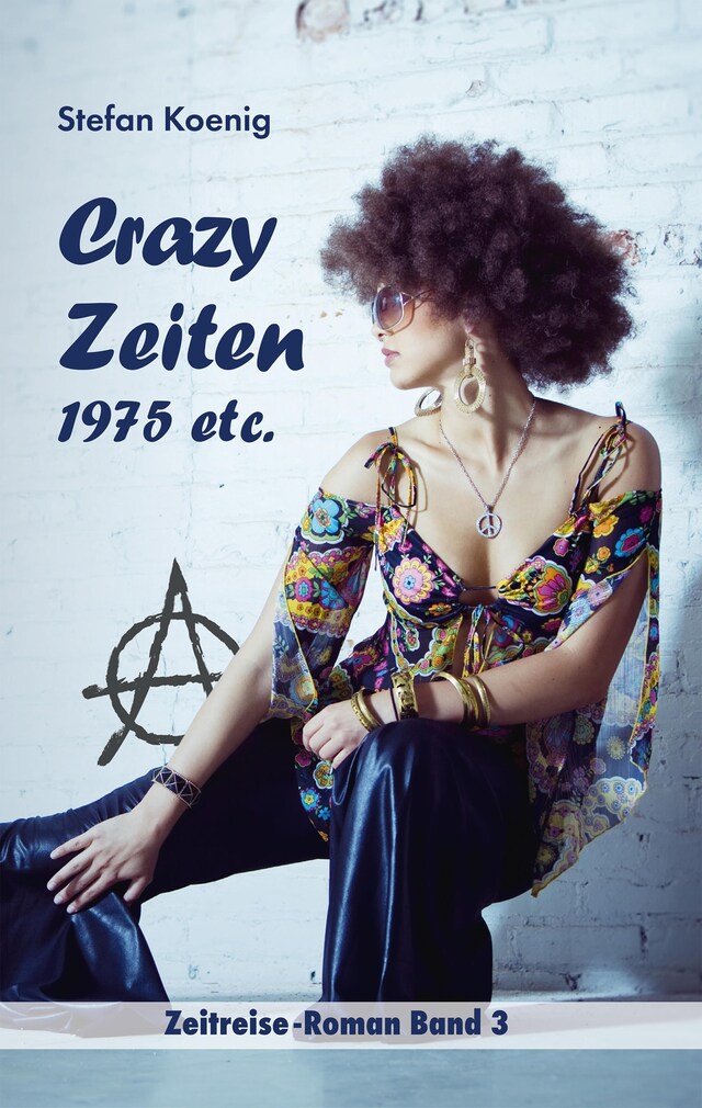 Portada de libro para Crazy Zeiten - 1975 etc.