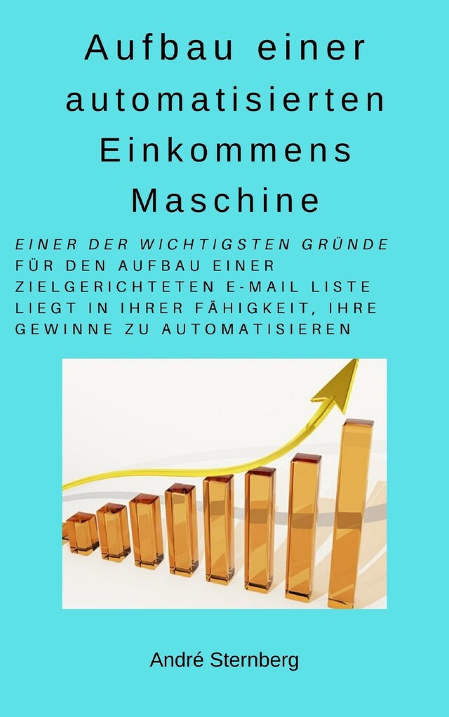 Buchcover für Aufbau einer automatisierten Einkommens Maschine