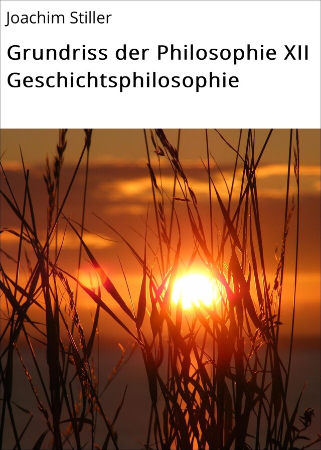 Portada de libro para Grundriss der Philosophie XII Geschichtsphilosophie