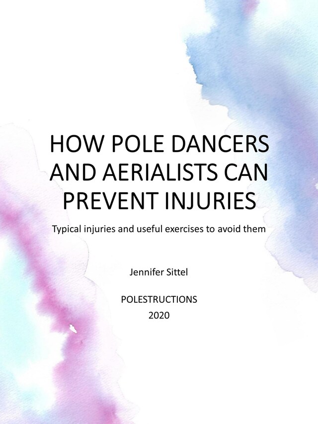 Buchcover für HOW POLE DANCERS AND AERIALISTS CAN PREVENT INJURIES