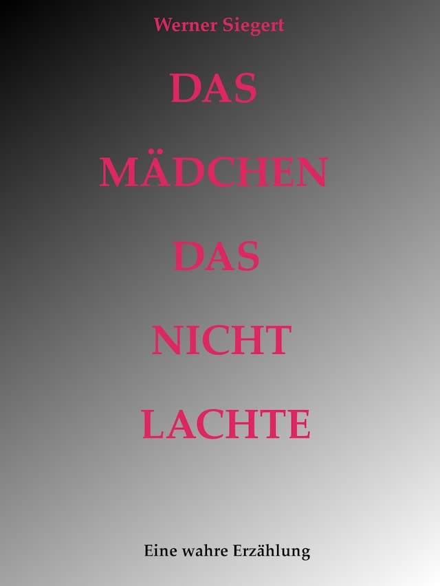 Book cover for Das Mädchen, das nicht lachte