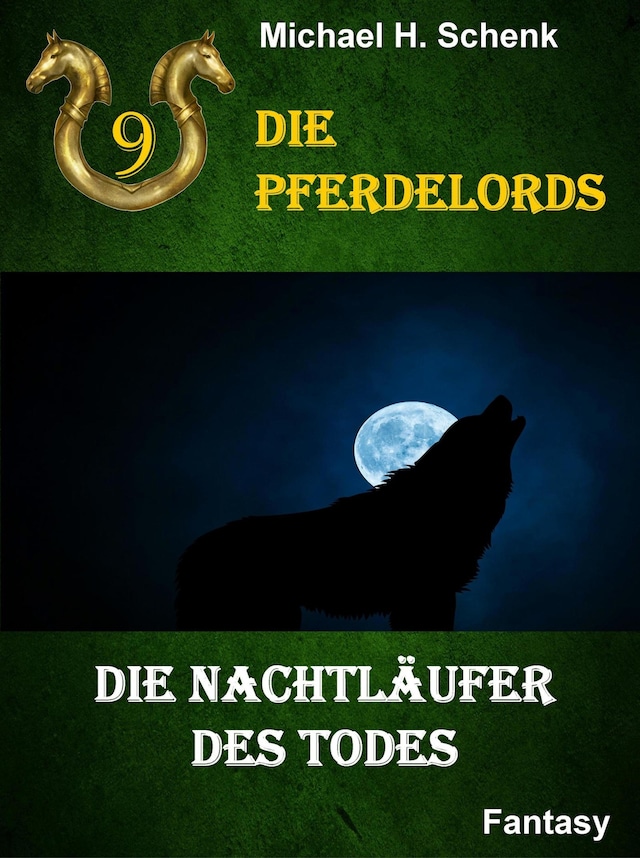 Copertina del libro per Die Pferdelords 09 - Die Nachtläufer des Todes