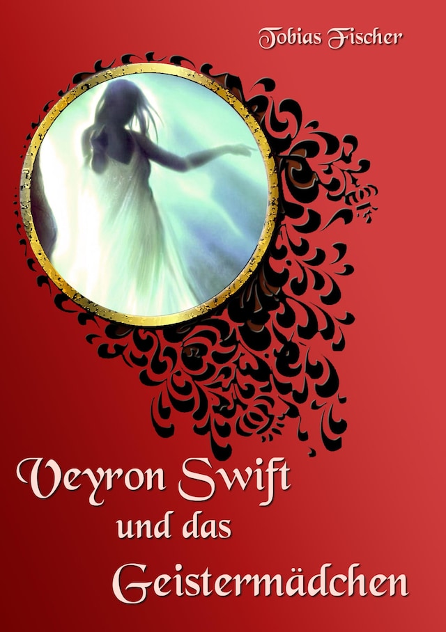 Book cover for Veyron Swift und das Geistermädchen
