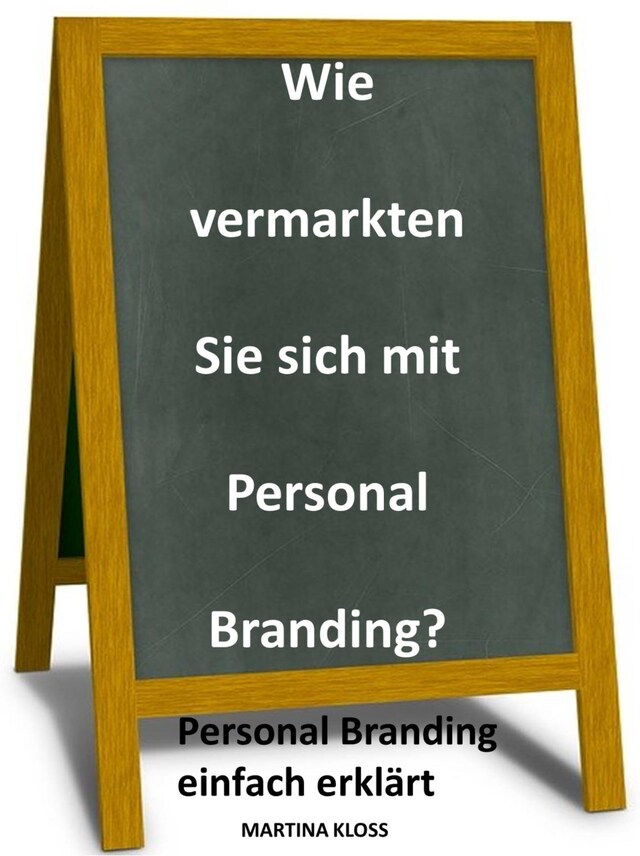 Kirjankansi teokselle Wie vermarkten Sie sich mit Personal Branding?