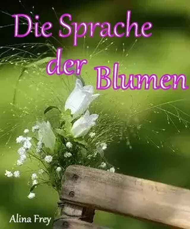 Book cover for Die Sprache der Blumen