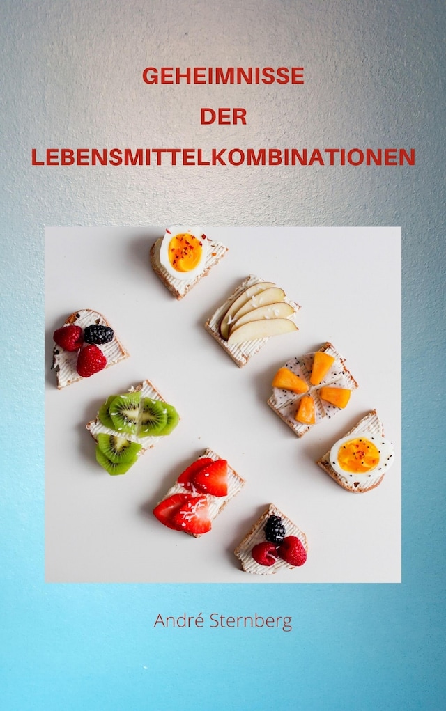 Bogomslag for GEHEIMNISSE DER LEBENSMITTEL KOMBINATIONEN