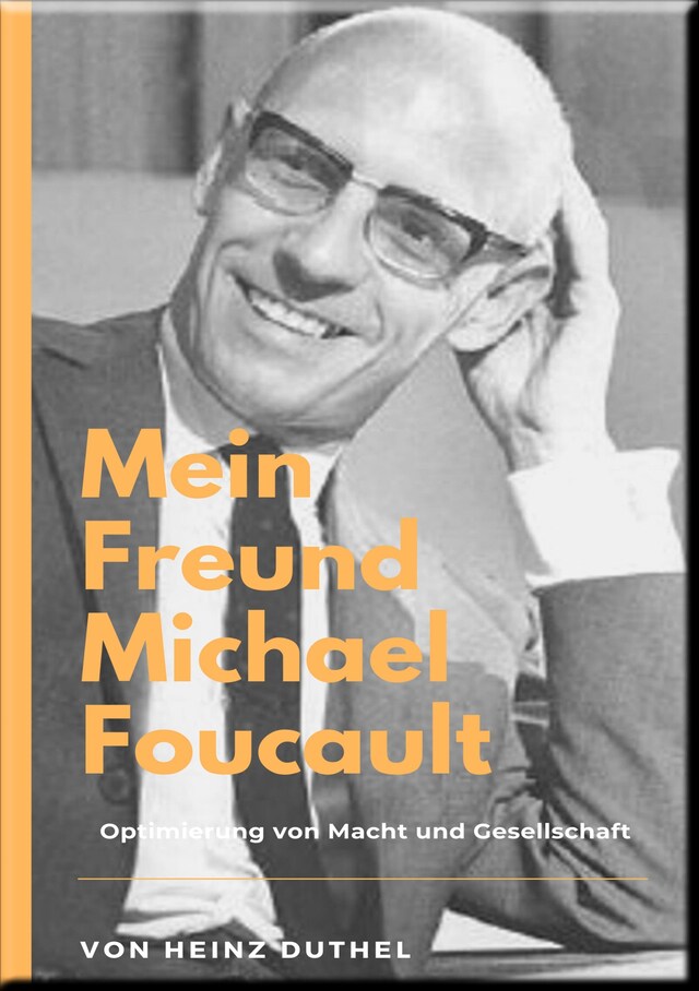 Okładka książki dla Mein Freund Michael Foucault