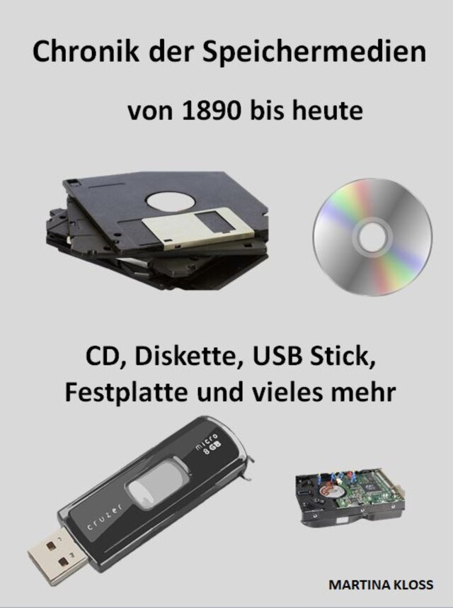 Chronik der Speichermedien, von 1890 bis heute Bokomslag för Chronik der Speichermedien, von 1890 bis heute