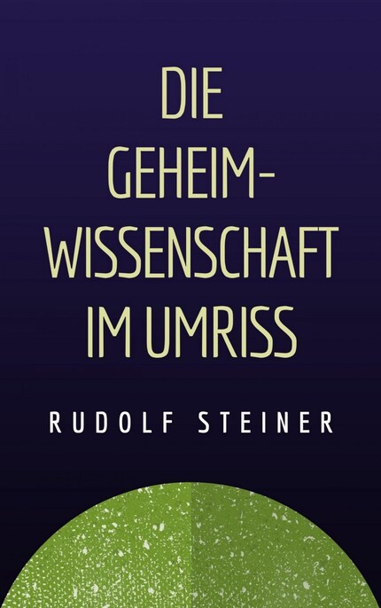 Rudolf Steiner: Die Geheimwissenschaft im Umriss bookCoverFor
