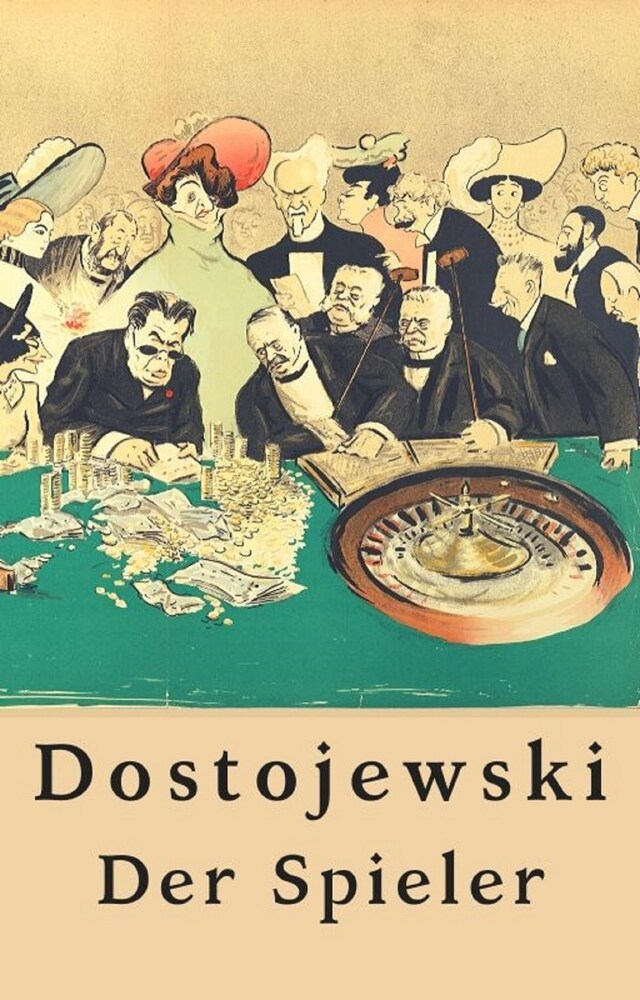 Fjodor Dostojewski: Der Spieler