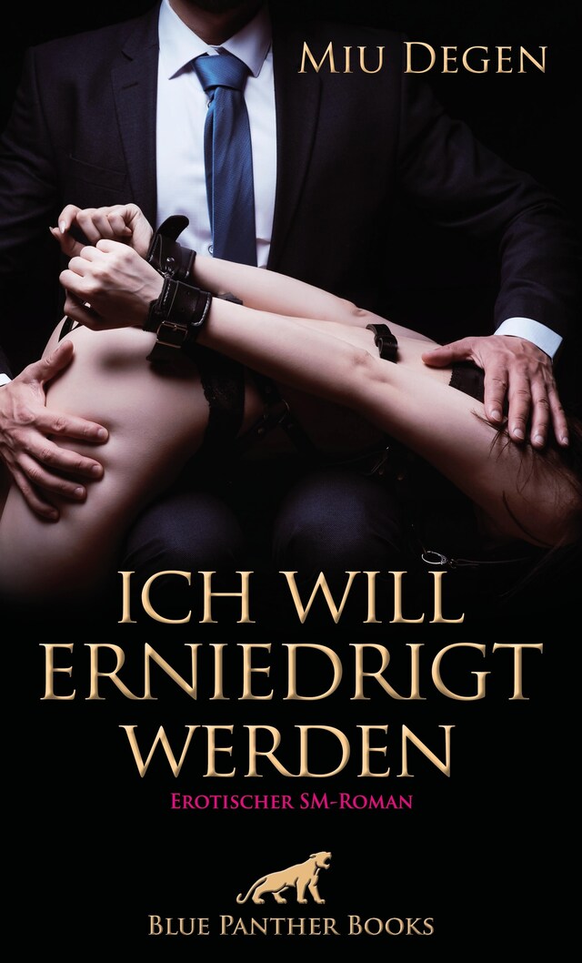 Buchcover für Ich will erniedrigt werden | Erotischer SM-Roman