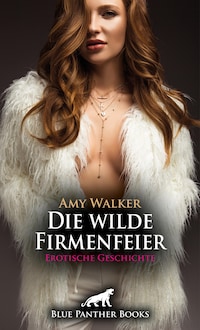 Die wilde Firmenfeier | Erotische Geschichte