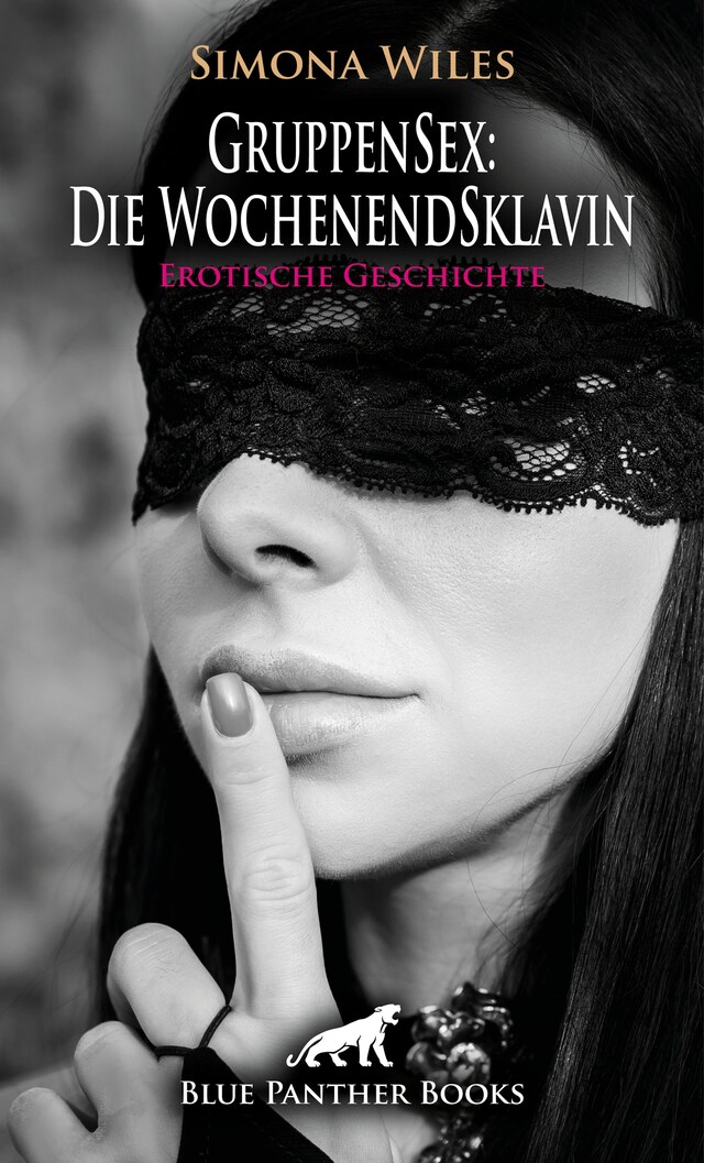 Portada de libro para GruppenSex: Die WochenendSklavin | Erotische Geschichte