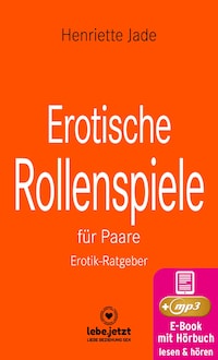 Erotische Rollenspiele für Paare | Erotischer Ratgeber
