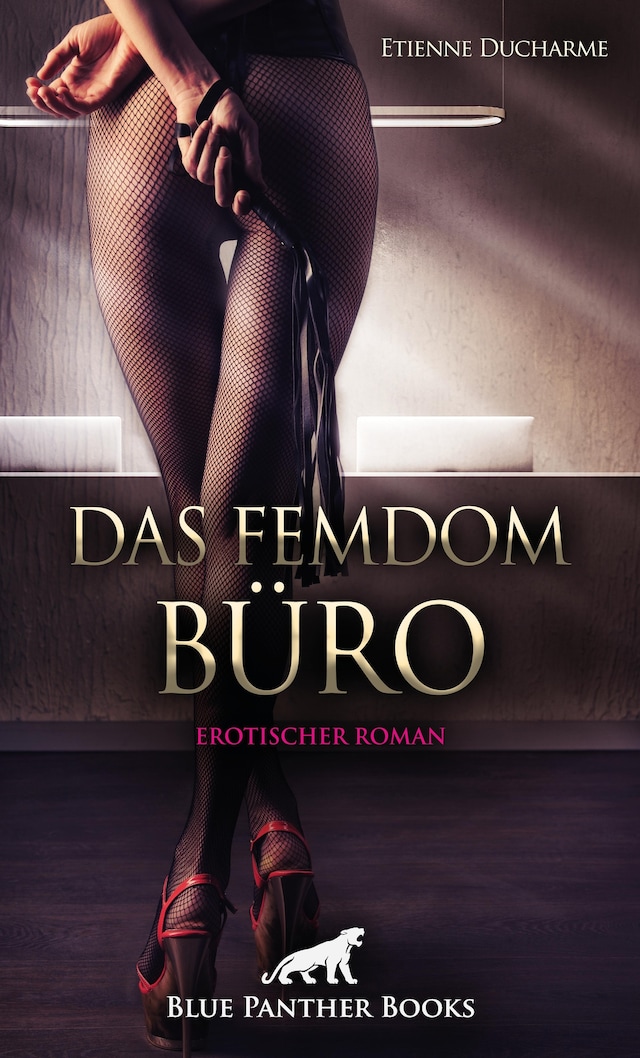 Buchcover für Das Femdom Büro | Erotischer Roman