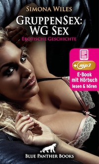 GruppenSex: WG Sex | Erotik Audio Story | Erotisches Hörbuch