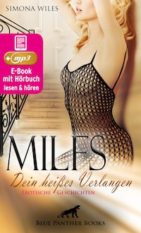 MILFS - Dein heißes Verlangen | Erotische Geschichten | Erotik Audio Story | Erotisches Hörbuch