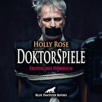 DoktorSpiele / Erotik SM-Audio Story / Erotisches SM-Hörbuch