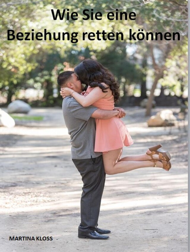 Wie Sie eine Beziehung retten können Boekomslag van Wie Sie eine Beziehung retten können