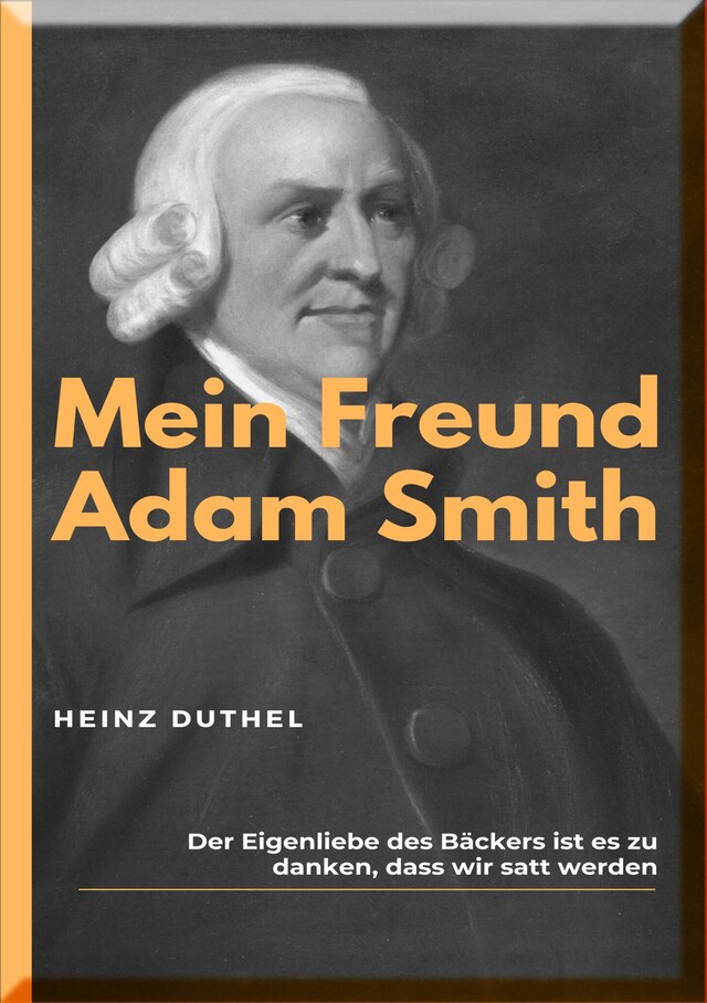 Bokomslag for MEIN FREUND ADAM SMITH