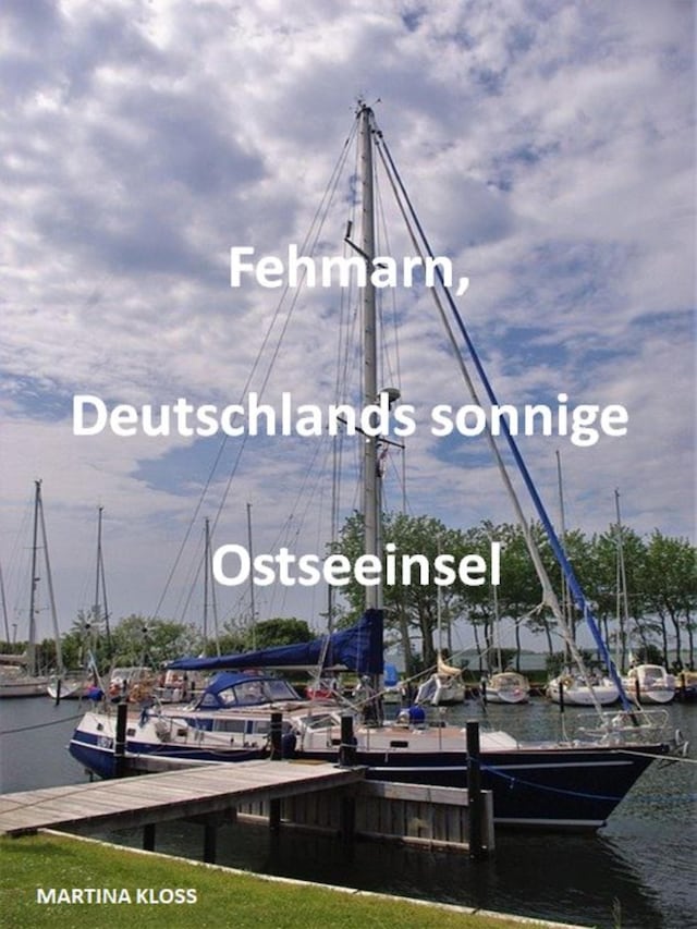 Okładka książki dla Fehmarn, Deutschlands sonnige Ostseeinsel