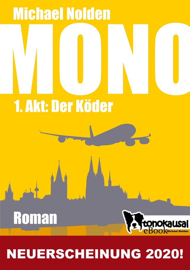 Book cover for MONO - 1. Akt: Der Köder