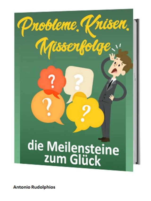 Buchcover für Probleme, Krisen, Misserfolge - die Meilensteine zum Glück