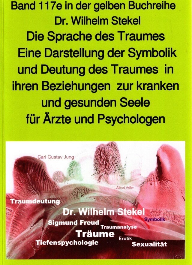 Book cover for Die Sprache des Traumes – Symbolik und Deutung des Traumes – Teil 2 in der gelben Buchreihe bei Jürgen Ruszkowski