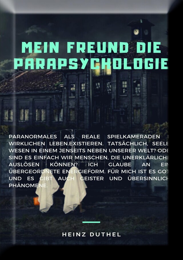 Bokomslag for MEIN FREUND DIE PARAPSYCHOLOGIE