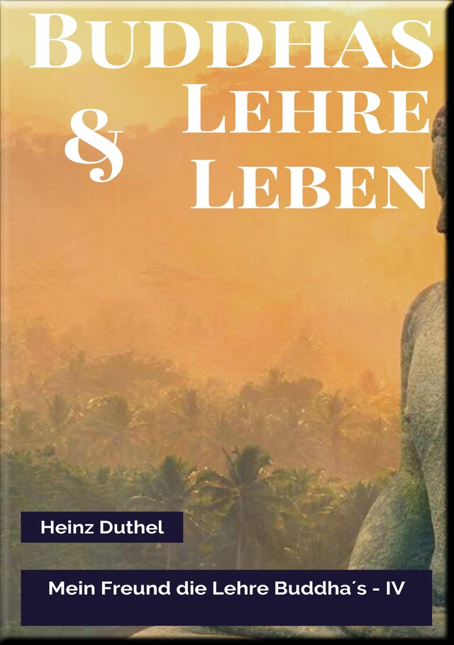 Kirjankansi teokselle MEIN FREUND DIE LEHRE UND LEBEN DES BUDDHA IV