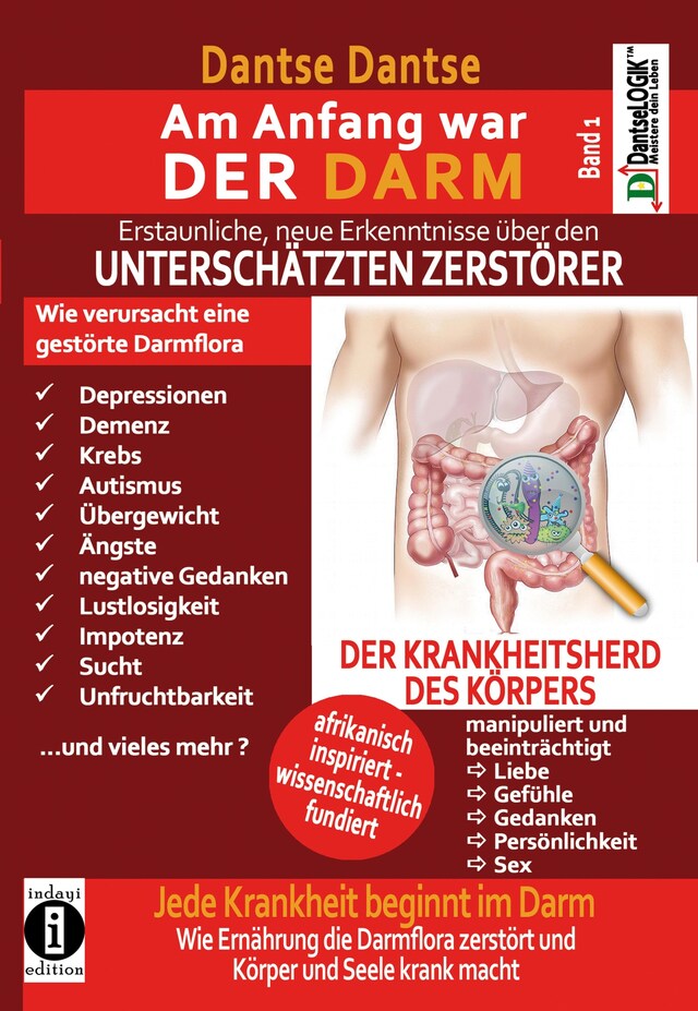 Portada de libro para Am Anfang war DER DARM: Erstaunliche neue Erkenntnisse über den UNTERSCHÄTZTEN ZERSTÖRER