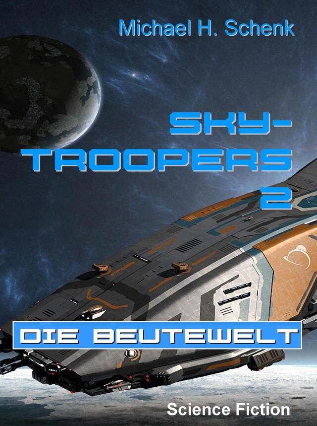 Book cover for Sky-Troopers 2 - Die Beutewelt