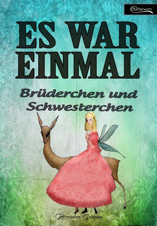 Buchcover für Es war einmal - Brüderchen und Schwesterchen