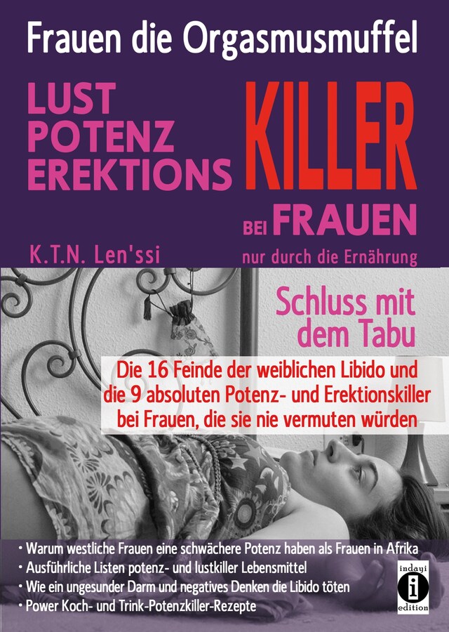 Kirjankansi teokselle Frauen, die Orgasmusmuffel - LUST, POTENZ, EREKTIONS-KILLER bei Frauen nur durch die Ernährung