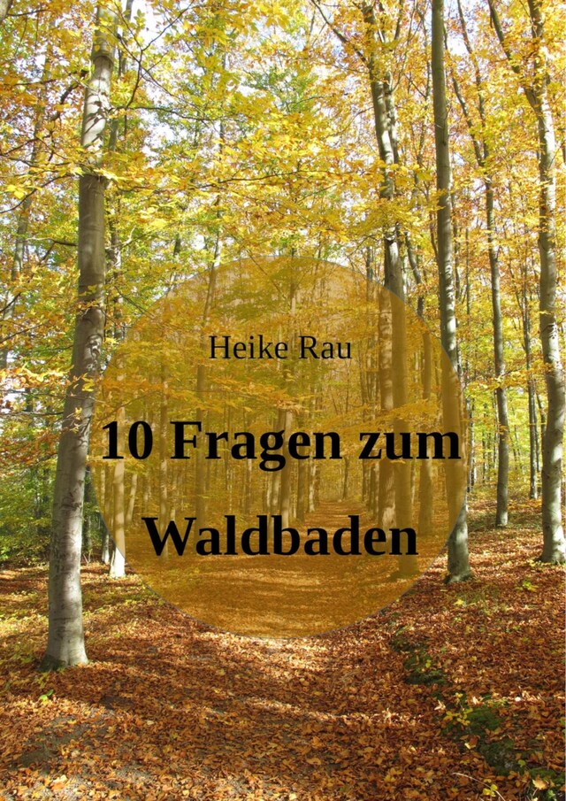 Bokomslag for 10 Fragen zum Waldbaden