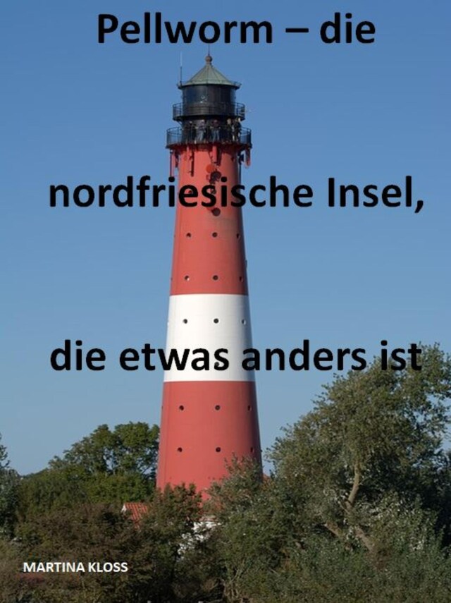 Pellworm – die nordfriesische Insel, die etwas anders ist Kirjankansi teokselle Pellworm – die nordfriesische Insel, die etwas anders ist